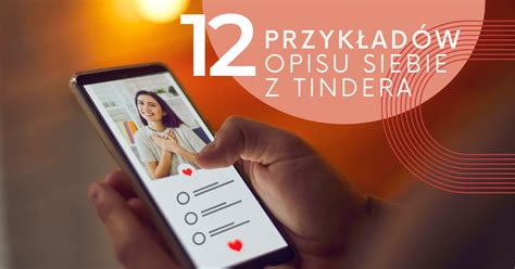 12 przykładów opisu siebie prosto z Tindera